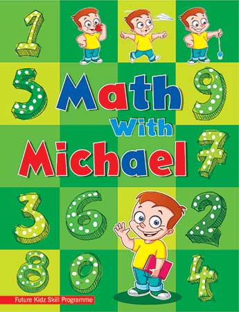Future Kidz Skill Programme Series Math with Michael